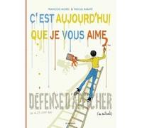 C'est aujourd'hui que je vous aime François Morel (Auteur), Pascal Rabaté (Auteur)