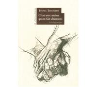 C'est avec mains qu'on fait chansons - Lyonel Trouillot - Le Temps Des Cerises - broché - Poésie