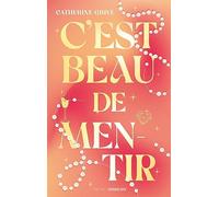 C'est beau de mentir