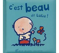 C'est beau, dit Lulu