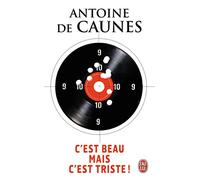 C'est beau mais c'est triste