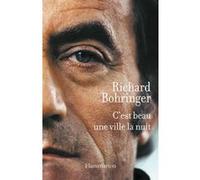 Richard Bohringer – C'est beau une ville la nuit – Roman – Broché