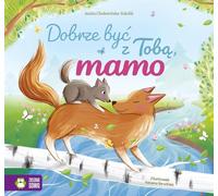 C'est bien d'être avec toi, maman - Aniela Cholewińska-Szkolik (Buch auf Polnisch)