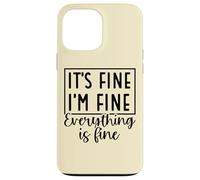 C'est Bien, Je Vais Bien, Tout va Bien Citation drôle Coque pour iPhone 13 Pro Max