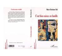 C'est bien mieux en famille Marie-Christiane Citti (Auteur), Yolla Polity (Auteur)