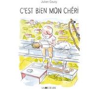 C'est bien mon chéri Julien Couty (Auteur)