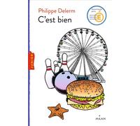 C'est bien - Philippe Delerm - Milan Eds - Poche - Roman junior dès 9 ans