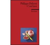 C'est bien - Philippe Delerm - Reclam Philipp - Poche - Livre