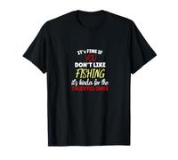 C'est Bien Que tu n'aimes Pas pêcher T-Shirt