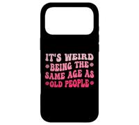 C'est Bizarre d'avoir Le même âge Que Les Personnes âgées, Une Jolie Femme Rose Coque pour iPhone 17 Pro Max