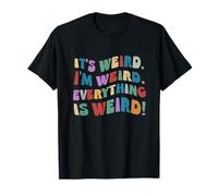 C'est Bizarre, Je suis Bizarre Inspiration Motivation T-Shirt