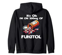 C'est Bon, Je Prends 500 MG de Fukitol, Funny Adults Fukitol Sweat à Capuche