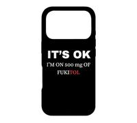 C'est Bon, Je Prends 500 MG de Fukitol Funny Sarcasm, Maman, Papa Coque pour iPhone 17 Pro