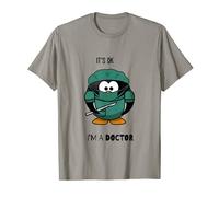 C'est bon, je suis docteur. T-Shirt