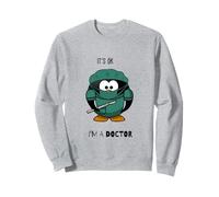 C'est Bon, Je suis Un Docteur Sweatshirt