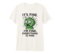 C'est Bon, Je Vais Bien, Tout va Bien, Alien Monster Meme T-Shirt Haut de Gamme
