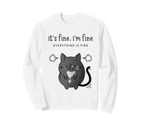 C'est Bon, Je Vais Bien, Tout va Bien. Chat drôle. Sweatshirt