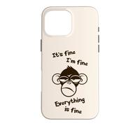 C'est Bon, Je Vais Bien, Tout va Bien, drôle, Singe Fou Coque pour iPhone 16 Pro Max