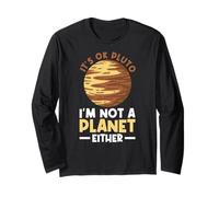 C'est Bon Pluton - Je ne suis Pas Une planète Non Plus - Pluto Planet Space Manche Longue