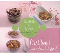 C'est bon ! pour votre cholestérol
