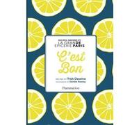 C'est Bon: Recipes Inspired By La Grand Epicerie De Paris