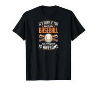 C'est Bon si Vous n'aimez Pas Le Baseball, Tout Le Monde n'est Pas génial T-Shirt Graphique avec Valeur, Homme, Noir, S