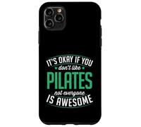 C'est Bon si Vous n'aimez Pas Le Pilates, Tout Le Monde n'est Pas génial Coque pour iPhone 11 Pro Max