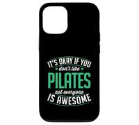 C'est Bon si Vous n'aimez Pas Le Pilates, Tout Le Monde n'est Pas génial Coque pour iPhone 12/12 Pro