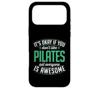 C'est Bon si Vous n'aimez Pas Le Pilates, Tout Le Monde n'est Pas génial Coque pour iPhone 17 Pro Max
