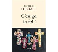 C'est ça, la foi !