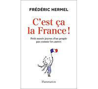 C'est ça la France ! Frédéric Hermel (Auteur)