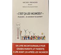 "C'est ça les vacances ?": Et pourtant... ils reviendront l'an prochain !