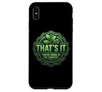 C'est ça Que Vous Allez dans Le Compost rigolote de Jardinier Coque pour iPhone XS Max