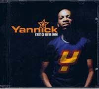 Yannick - C'est ça qu'on Aime