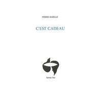 C'est cadeau - Pierre Mabille - Unes Eds - broché - Théâtre