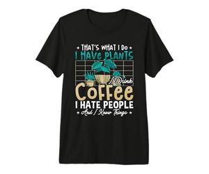 C'est ce Que Je Fais J'Ai des Plantes Jardin botanique Plantes d'intérieur T-Shirt Haut de Gamme