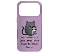 C'est ce Que Je Fais Je Bois du café Je Sais des Choses Je déteste Les Gens Coque pour iPhone 17 Pro