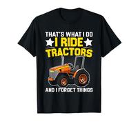 C'est ce Que Je Fais Je conduis des tracteurs et j'oublie des Choses T-Shirt