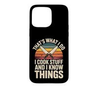 C'est ce Que Je Fais, Je Cuisine et Je Sais des Choses, Chef Coque pour iPhone 15 Pro Max