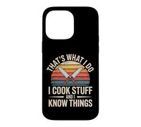 C'est ce Que Je Fais, Je Cuisine et Je Sais des Choses Coque pour iPhone 14 Pro Max