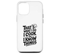 C'est ce Que Je Fais, Je Cuisine et Je Sais des Choses drôles Coque pour iPhone 12/12 Pro