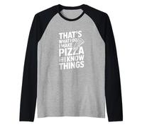 C'est ce Que Je Fais, Je Fais des Pizzas et Je Sais des Choses Manche Raglan
