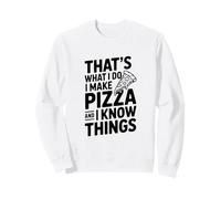 C'est ce Que Je Fais, Je Fais des Pizzas et Je Sais des Choses Sweatshirt