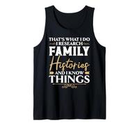 C'est ce Que Je Fais, Je Fais des recherches sur Les Histoires familiales et Je Sais des Choses Débardeur