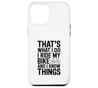 C'est ce Que Je Fais Je Fais du vélo et Je Sais des Choses Coque pour iPhone 12 Pro Max