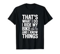 C'est ce Que Je Fais Je Fais du vélo et Je Sais des Choses T-Shirt Graphique avec Valeur, Homme, Noir, S