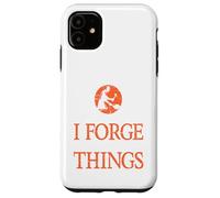 C'est ce Que Je Fais, Je Forge et Je Sais ce Que Les ferronniers présentent Coque pour iPhone 11