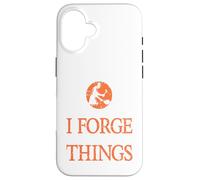 C'est ce Que Je Fais, Je Forge et Je Sais ce Que Les ferronniers présentent Coque pour iPhone 16