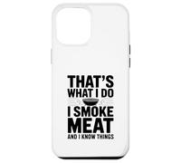 C'est ce Que Je Fais, Je Fume de la Viande et Je connais Un Amateur de Barbecue Coque pour iPhone 12 Pro Max