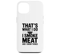 C'est ce Que Je Fais, Je Fume de la Viande et Je connais Un Amateur de Barbecue Coque pour iPhone 13